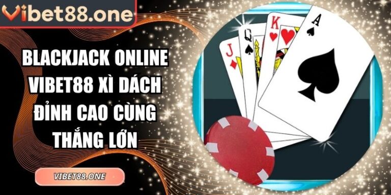 Blackjack online VIBET88